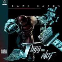 On to Sumthin - Eazy Racks & Da Jay & Almighty Glory