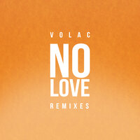 No Love - VOLAC