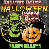 Haunted House Halloween Sounds - Zombies Unlimited
