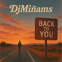 Back to You - DjMiñams