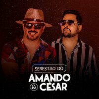 Quatro Semanas de Amor - Amando e César