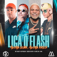 Liga o Flash Agora Sobe Agora Desce - MC Talibã & Louco de refri & Mc Pikachu & Dj Bieel NK & Mak