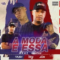 Beat Galatico - A Moda e Essa - MC Talibã & DJ Erik JP & MC Jean