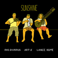 Sunshine - Art-X & Ras Divarius & Lance Hume