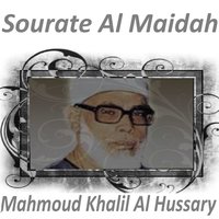 Sourate Al Maidah, Pt. 2 - Mahmoud Khalil Al Hussary