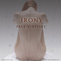 Irony - Paul Vinitsky