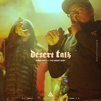 DESERT TALK - VALLEY CLUB & Vonte Mays & The Desert Baby