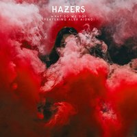 What Do We Do - Hazers & Alex Aiono