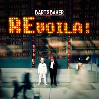 We Are What We Are - Bart & Baker