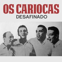 Tem Dó - Os Cariocas