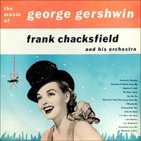 They Can't Take That Away from Me - Frank Chacksfield & His Orchestra