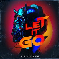 Let It Go - Puller & Blanee & Wyko