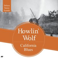 Drinkin' C V Wine - Howlin' Wolf