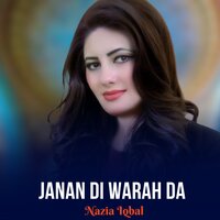Janan Di Warah Da - Nazia iqbal