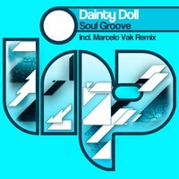 Soul Groove - Dainty Doll & Marcelo Vak
