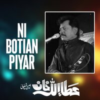 Ni Botian Piyar - Attaullah Khan Esakhelvi