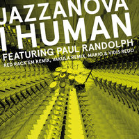 I Human feat. Paul Randolph - Jazzanova & Paul Randolph
