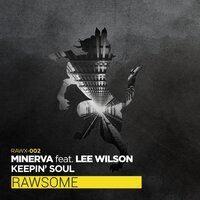 Minerva - Keepin' Soul & Lee Wilson