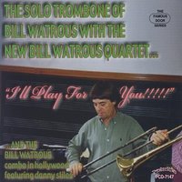 It Might as Well Be Spring - The Bill Watrous Quartet