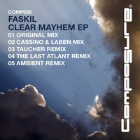 Clear Mayhem - Faskil & Taucher