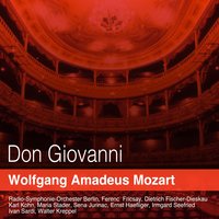 Don Giovanni, K. 527, Act II: "Vedrai Carino" - Ferenc Fricsay & Radio-Symphonie-Orchester Berlin & Irmgard Seefried & Вольфганг Амадей Моцарт