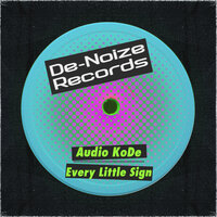 Every Little Sign - Audio Kode