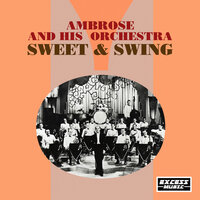 Happy Days Are Here Again - Ambrose & His Orchestra