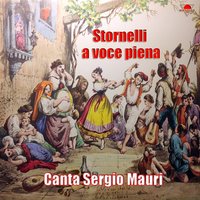 Stornelli a piena voce, Pt. 1 - Sergio Mauri