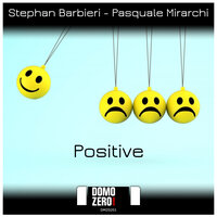 Positive - Stephan Barbieri & Pasquale Mirarchi