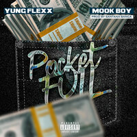 Pocket Full - Yung Flexx & Mook Boy