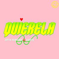 Quierela - Coyote & jotta veintidos