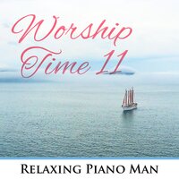 The Light - Relaxing Piano Man