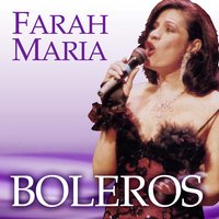 Adiós corazón - Farah Maria