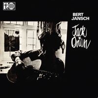 The First Time Ever I Saw Your Face - Bert Jansch