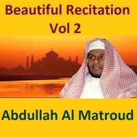 Beautiful Recitation, Pt. 12 - Sheikh Abdullah Al Matrood