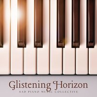 Gentle Piano - Sad Piano Music Collective