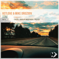 Gone - VetLove & Mike Drozdov