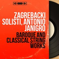 12 Concerti a cinque, Op. 5, No. 1 in B-Flat Major: I. Allegro - Zagrebački Solisti & Томазо Альбинони