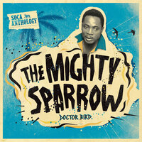 Lying Excuses - Mighty Sparrow