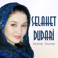 Zeynep Zeynep - Selahet Dudari