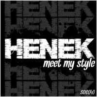 Meet My Style - Henek