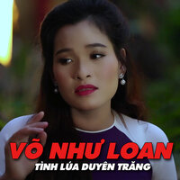 Tình Ca Trên Lúa - Võ Như Loan & Vu Phong Son