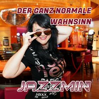 Der ganz normale Wahnsinn - Jazzmin