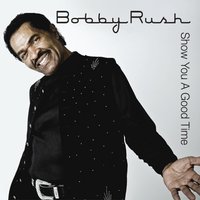Let Me in Your House - Bobby Rush