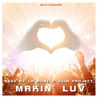 Makin' Luv - René De La Moné