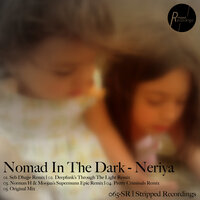 Neriya - Nomad In The Dark & Pretty Criminals