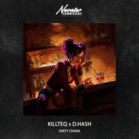Dirty Diana - KILLTEQ & D.Hash