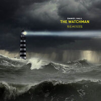 The Watchman - Daniel Hall & Fused