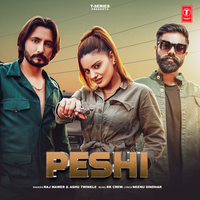 Peshi - Raj Mawer & Ashu Twinkle