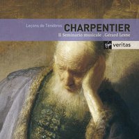 Leçons De Ténèbres : Office Du Jeudi Saint : Prélude À 4 En Sol Mineur, H.528 - Gerard Lesne & Марк-Антуан Шарпантье
